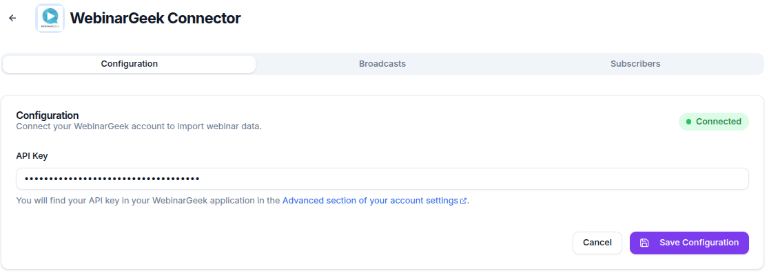 WebinarGeek Connector page on the Configuration tab with a masked API Key field, a Connected badge, and the Broadcasts and Subscribers tabs